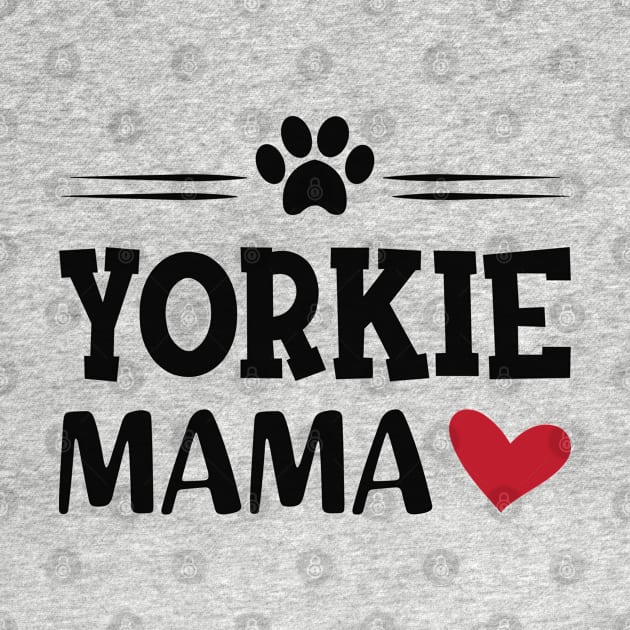 Yorkie Mama by KC Happy Shop